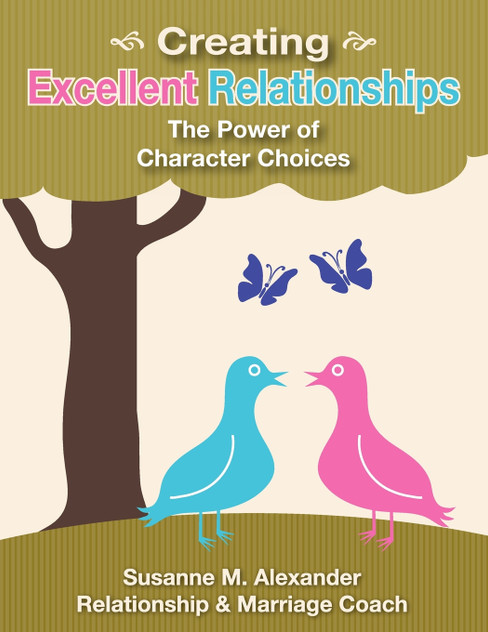 Creating Excellent Relationships Creating Excellent Relationships