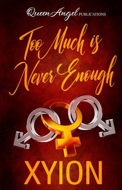 Too Much is Never Enough Too Much is Never Enough