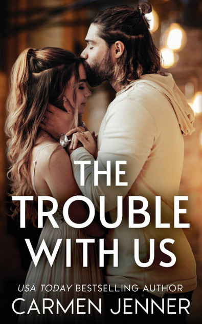 The Trouble with Us The Trouble with Us