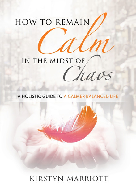 How to Remain Calm In the Midst of Chaos How to Remain Calm In the Midst of Chaos