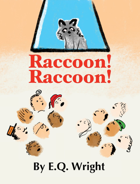 Raccoon! Raccoon! Raccoon! Raccoon!