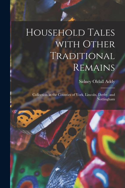Household Tales With Other Traditional Remains