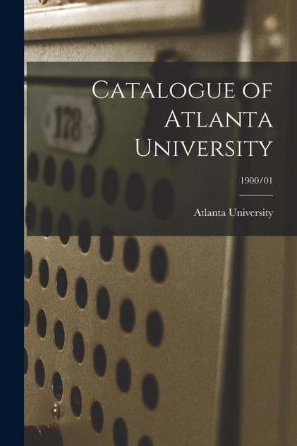 Catalogue of Atlanta University; 1900/01