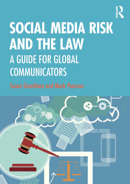 Social Media Risk and the Law Social Media Risk and the Law