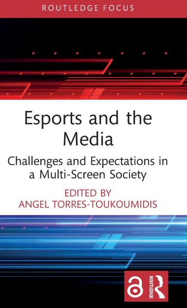 Esports and the Media Esports and the Media