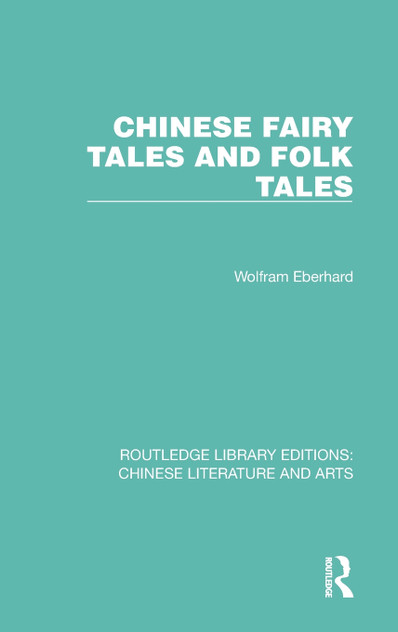 Chinese Fairy Tales and Folk Tales Chinese Fairy Tales and Folk Tales