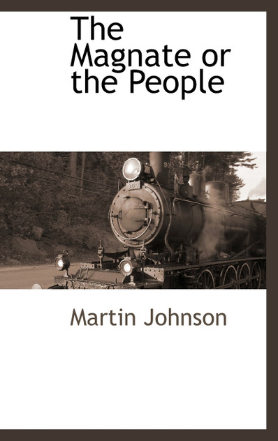 The Magnate or the People