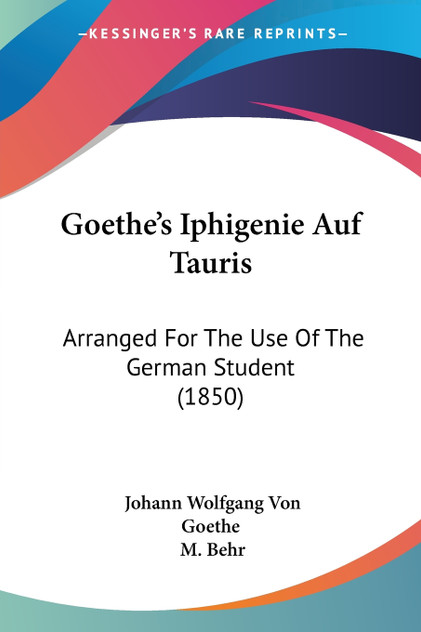 Goethe's Iphigenie Auf Tauris Goethe's Iphigenie Auf Tauris