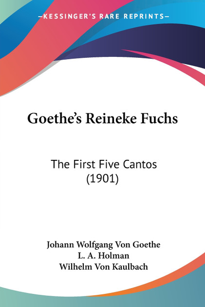 Goethe's Reineke Fuchs Goethe's Reineke Fuchs