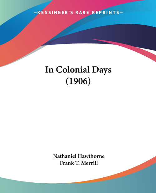 In Colonial Days (1906) In Colonial Days (1906)