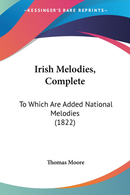 Irish Melodies, Complete Irish Melodies, Complete