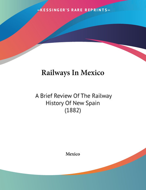 Railways In Mexico Railways In Mexico