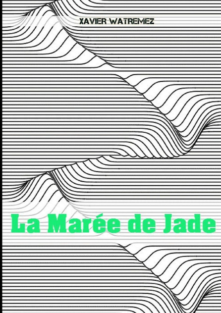 La Marée de Jade La Marée de Jade