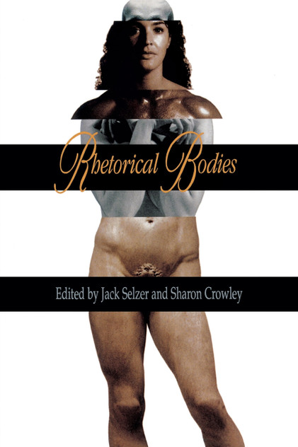 Rhetorical Bodies Rhetorical Bodies