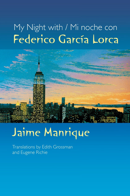 My Night with Federico Garcia Lorca My Night with Federico Garcia Lorca