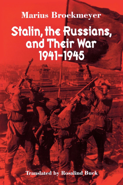 Stalin, the Russians, and Their War Stalin, the Russians, and Their War