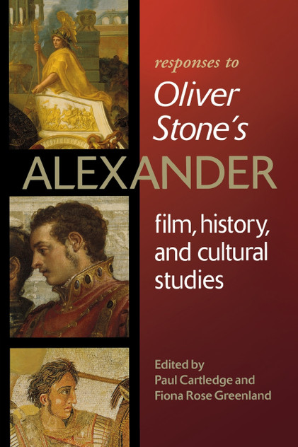 Responses to Oliver Stone's Alexander Responses to Oliver Stone's Alexander
