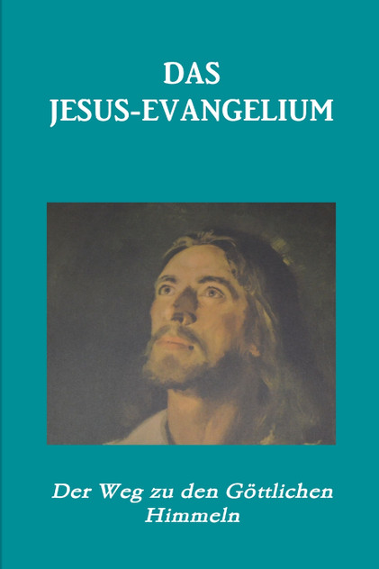 DAS JESUS-EVANGELIUM DAS JESUS-EVANGELIUM