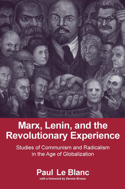 Marx, Lenin, and the Revolutionary Experience Marx, Lenin, and the Revolutionary Experience