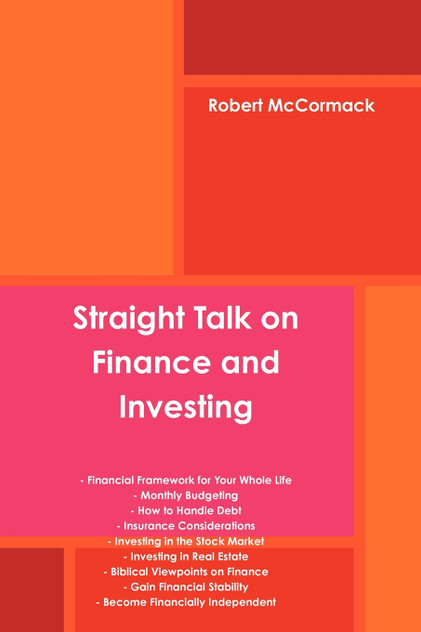 Straight Talk on Finance and Investing Straight Talk on Finance and Investing