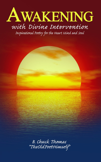 Awakening with Divine Intervention Inspirational Poetry for the Heart Mind and Soul Awakening with Divine Intervention Inspirational Poetry for the Heart Mind and Soul