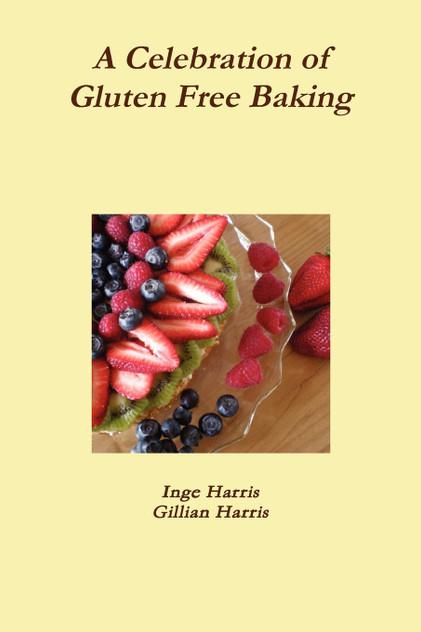 A Celebration of Gluten Free Baking A Celebration of Gluten Free Baking