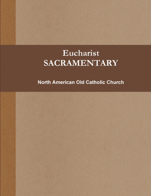 Eucharist (SACRAMENTARY, b&w) Eucharist (SACRAMENTARY, b&w)