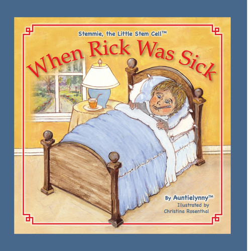 When Rick Was Sick When Rick Was Sick