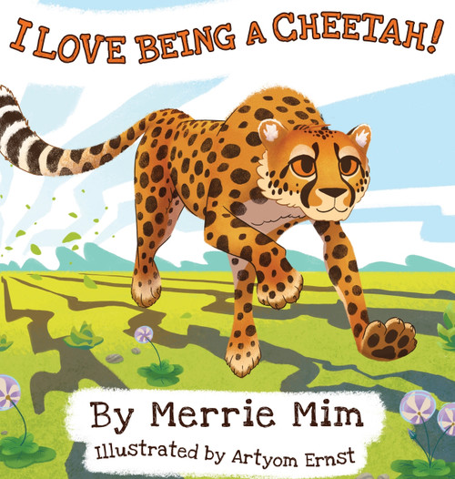 I Love Being a Cheetah! I Love Being a Cheetah!