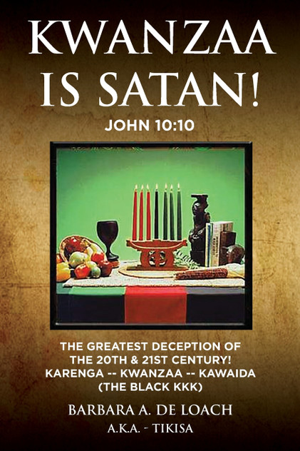 Kwanzaa Is Satan! John 10
