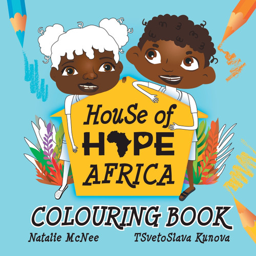 House of Hope Africa Colouring Book House of Hope Africa Colouring Book