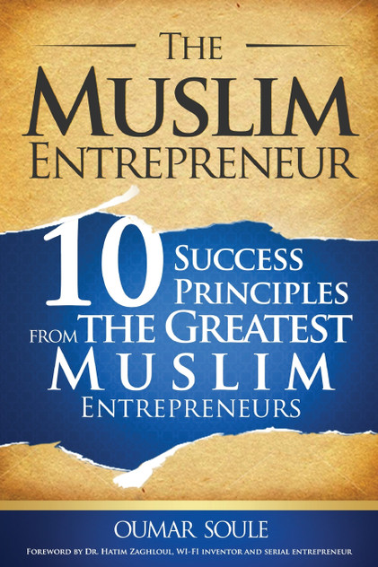 The Muslim Entrepreneur The Muslim Entrepreneur