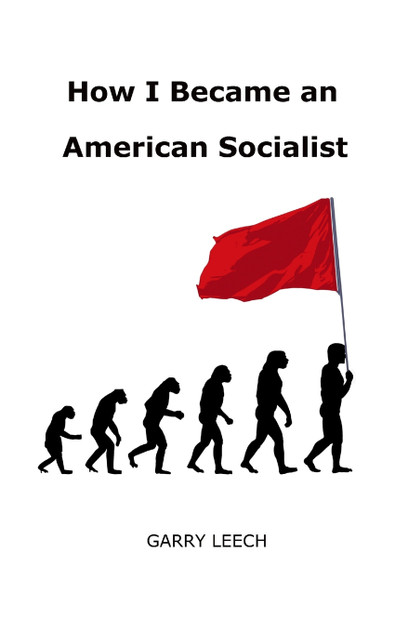 How I Became an American Socialist How I Became an American Socialist