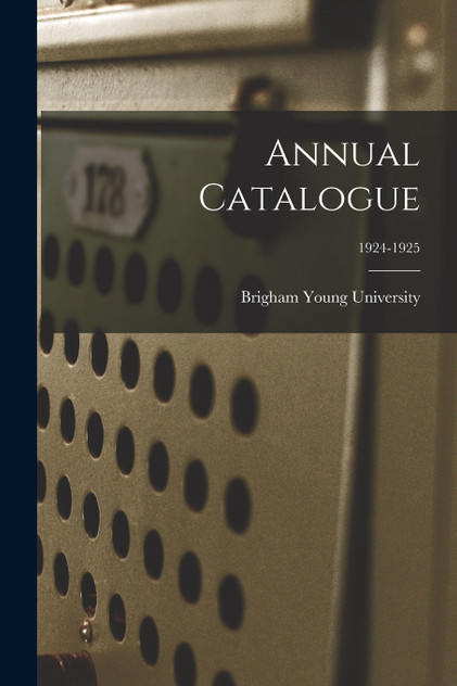 Annual Catalogue; 1924-1925 Annual Catalogue; 1924-1925