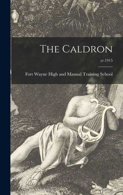 The Caldron; yr.1915 The Caldron; yr.1915
