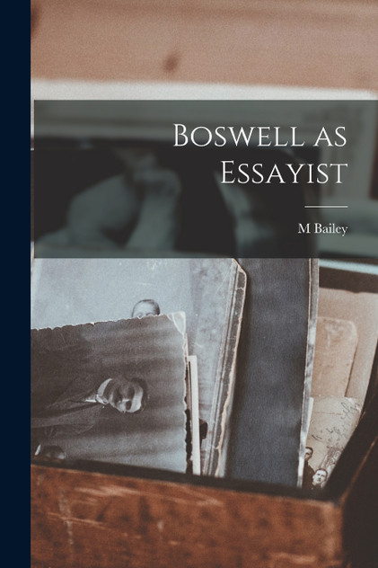 Boswell as Essayist Boswell as Essayist