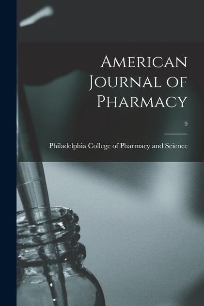 American Journal of Pharmacy; 9 American Journal of Pharmacy; 9