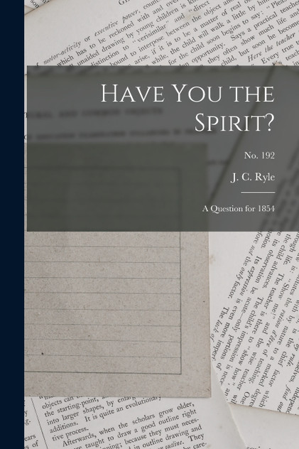 Have You the Spirit? Have You the Spirit?