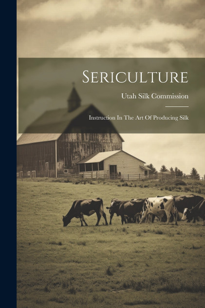 Sericulture Sericulture