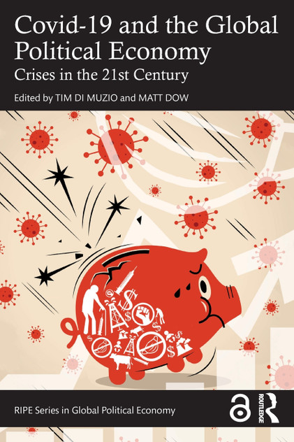 Covid-19 and the Global Political Economy Covid-19 and the Global Political Economy