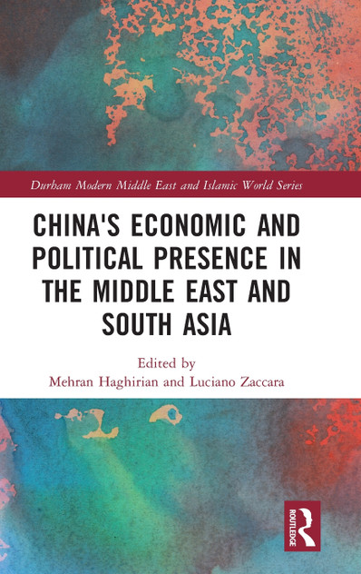 China's Economic and Political Presence in the Middle East and South Asia China's Economic and Political Presence in the Middle East and South Asia