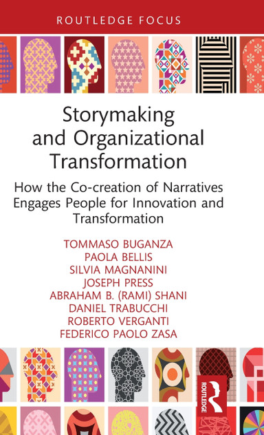 Storymaking and Organizational Transformation Storymaking and Organizational Transformation