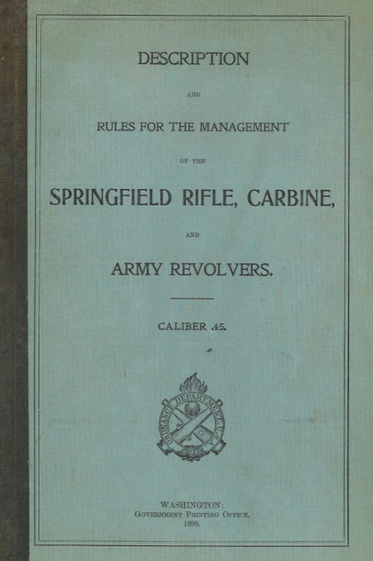 Springfield Trapdoor Rifle, Carbine & Army Revolvers Caliber .45 Springfield Trapdoor Rifle, Carbine & Army Revolvers Caliber .45