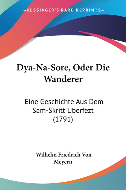 Dya-Na-Sore, Oder Die Wanderer