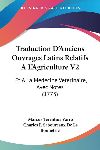 Traduction D'Anciens Ouvrages Latins Relatifs A L'Agriculture V2