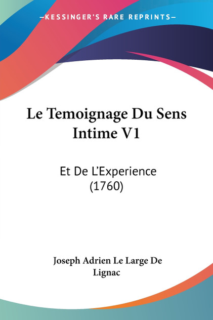 Le Temoignage Du Sens Intime V1 Le Temoignage Du Sens Intime V1