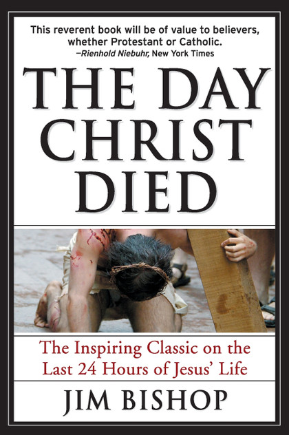 Day Christ Died, The