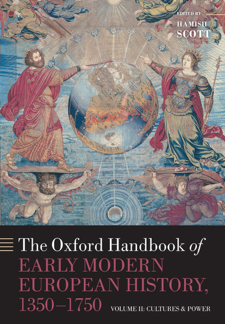 The Oxford Handbook of Early Modern European History, 1350-1750