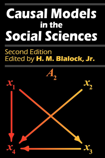 Causal Models in the Social Sciences Causal Models in the Social Sciences