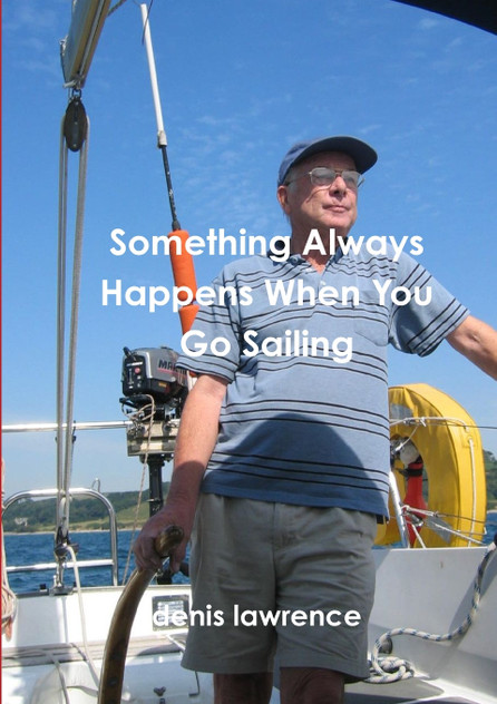 Something Always Happens When You Go Sailing Something Always Happens When You Go Sailing